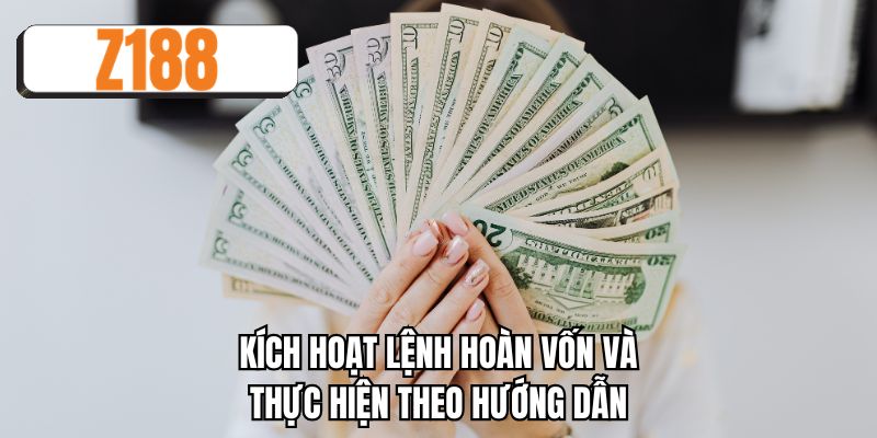 Kích hoạt lệnh hoàn vốn và thực hiện theo hướng dẫn