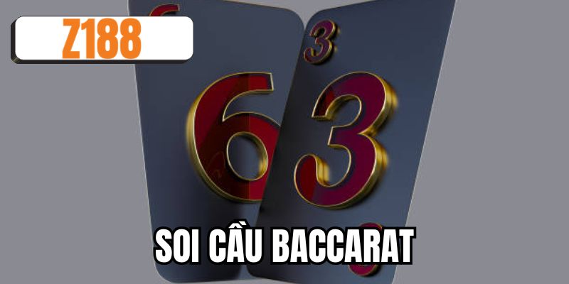 Soi cầu baccarat