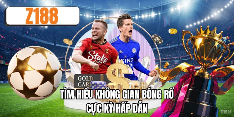Tìm hiểu không gian bóng rổ cực kỳ hấp dẫn