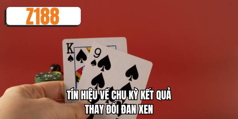 Tín hiệu về chu kỳ kết quả thay đổi đan xen